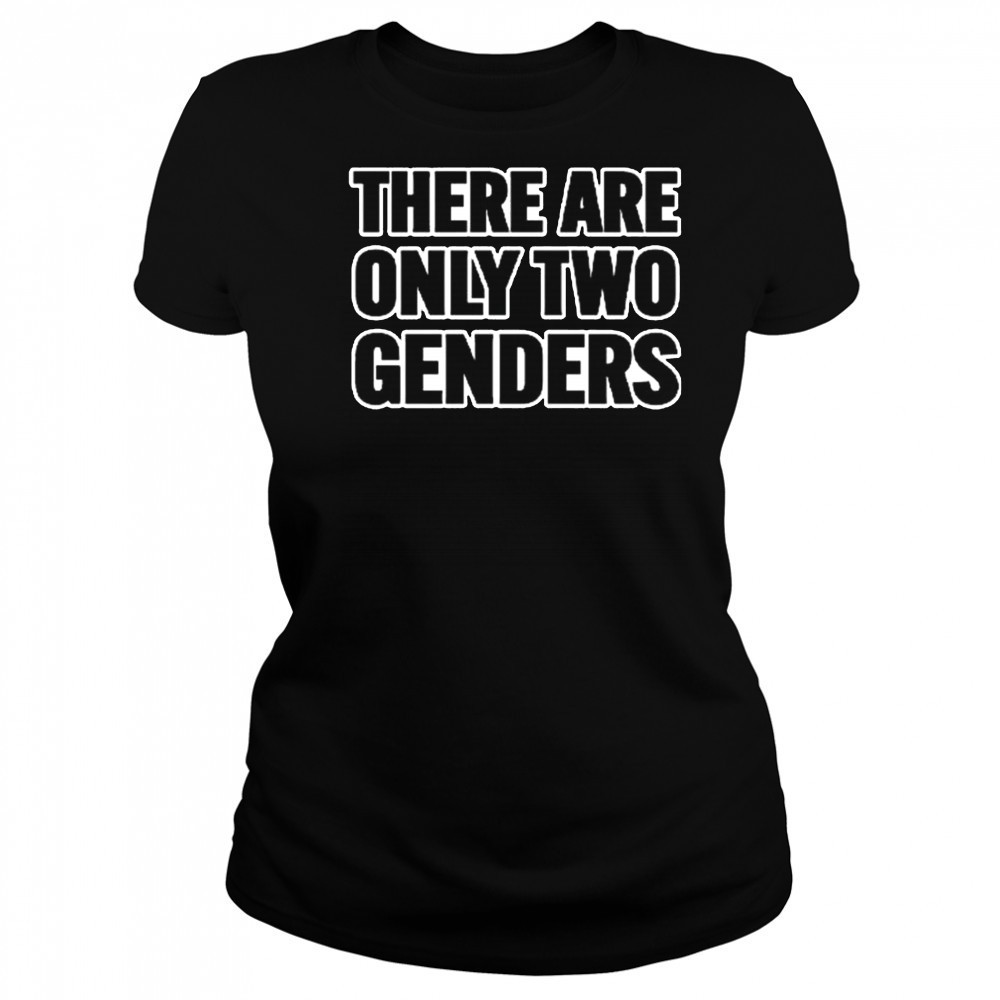 There Are Only 2 Genders Shirt Women's T-shirt