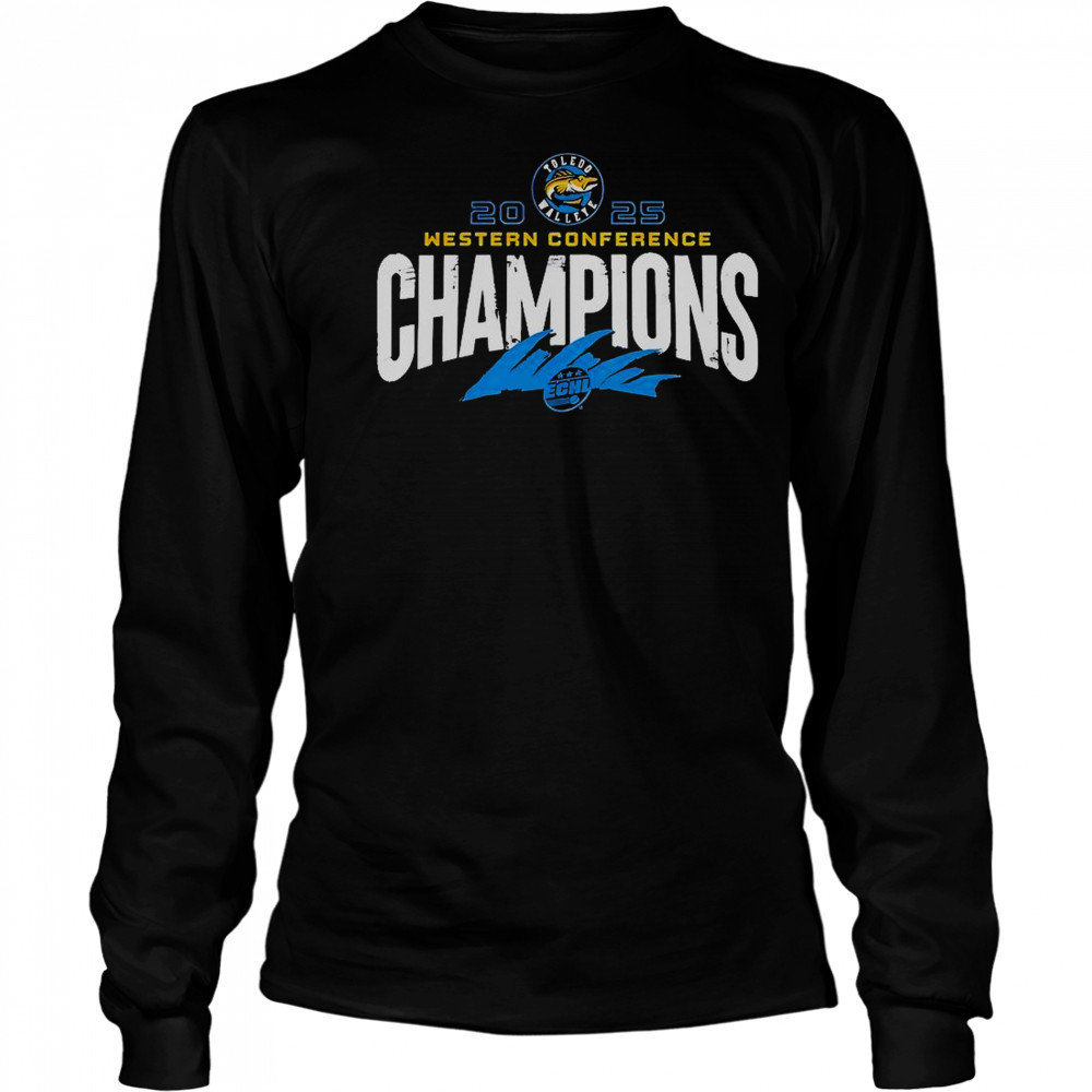 Toledo Walleye X 2025 ECHL Western Conference Champions Special T-Shirt Long Sleeved