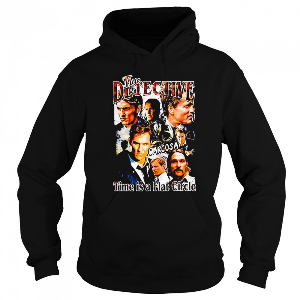True Detective Time Is A Flat Circle Season 1 Shirt Sweatshirt