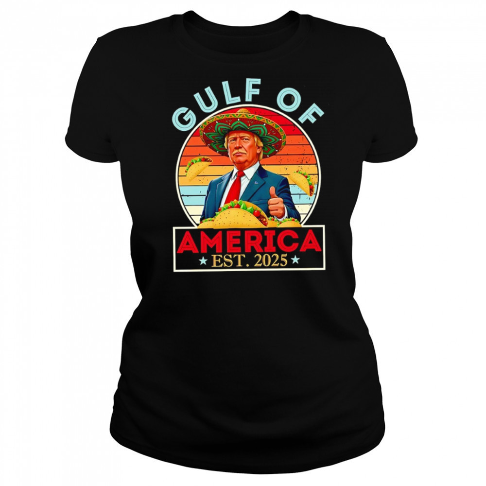 Trump Mexico Taco Gulf of America est 2025 shirt Women's T-shirt