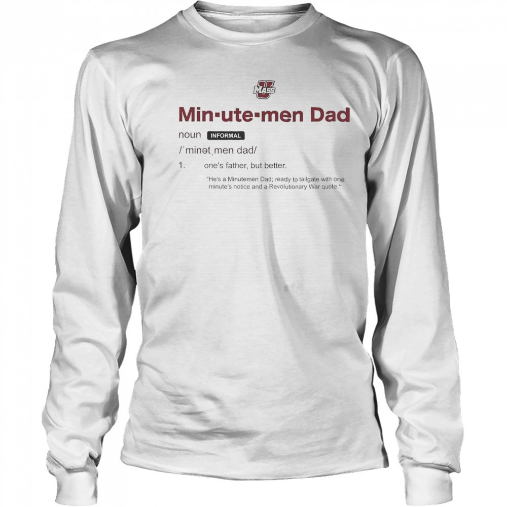UMass Minutemen Dad Definition Shirt Long Sleeved