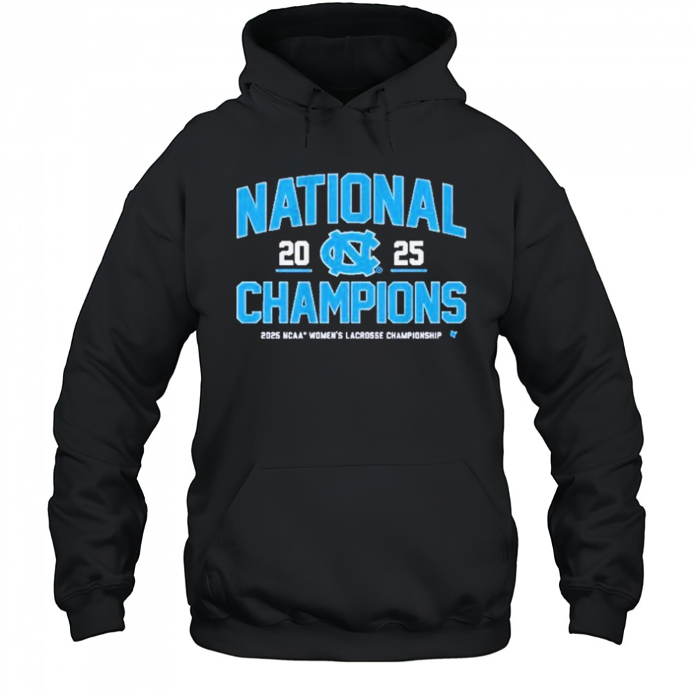 UNC Women’s Lacrosse 2025 National Champions Shirt Hoodie