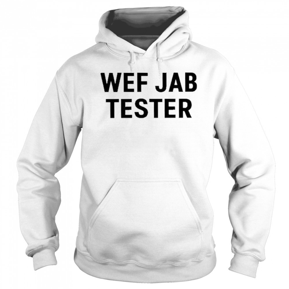 Werecookednews Wef Jab Tester shirt Sweatshirt