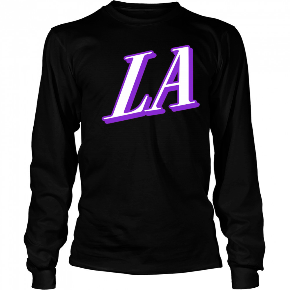 Where I’m From Los Angeles shirt Long Sleeved