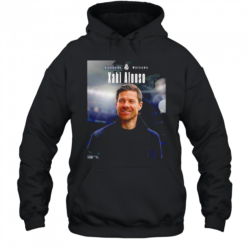 Xabi Alonso Welcome To Real Madrid As New Head Coach shirt Hoodie