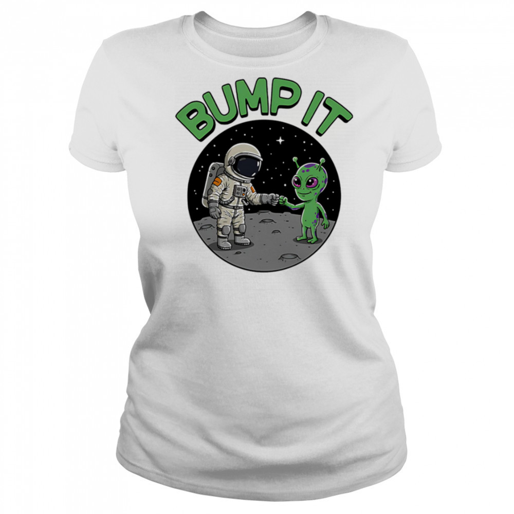 Bump It Alien shirt Women's T-shirt