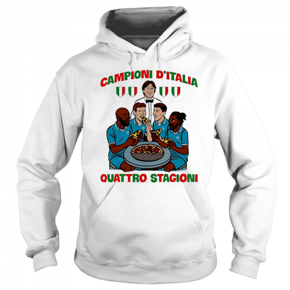 Campioni D’italia Quattro Stagioni shirt Sweatshirt