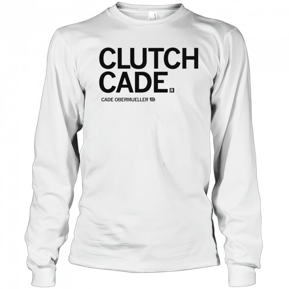 Clutch Cade Cade Obermueller shirt Long Sleeved