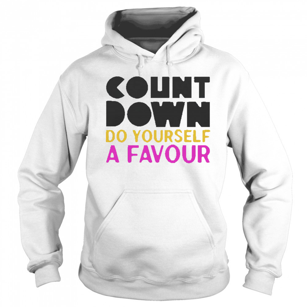 Countdown Do Yourself A Favour T-Shirt Sweatshirt