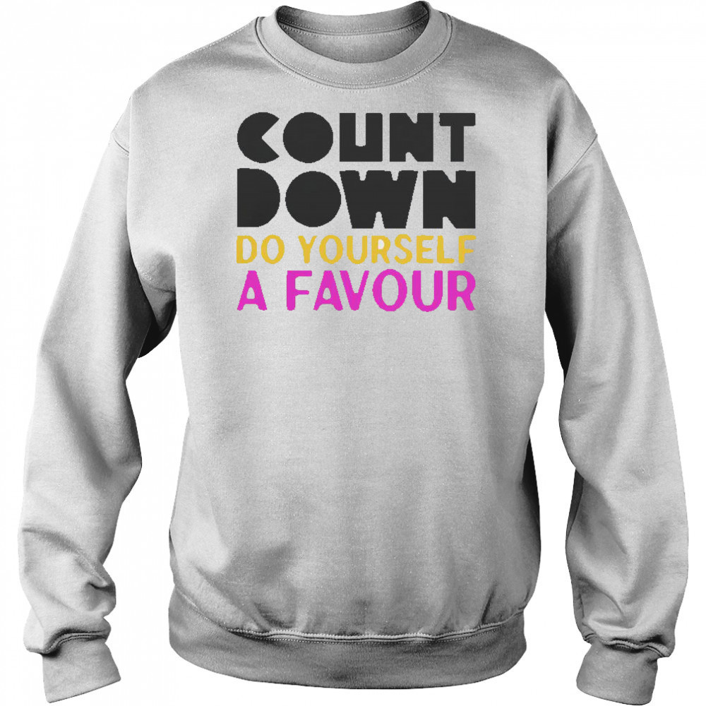 Countdown Do Yourself A Favour T-Shirt Hoodie