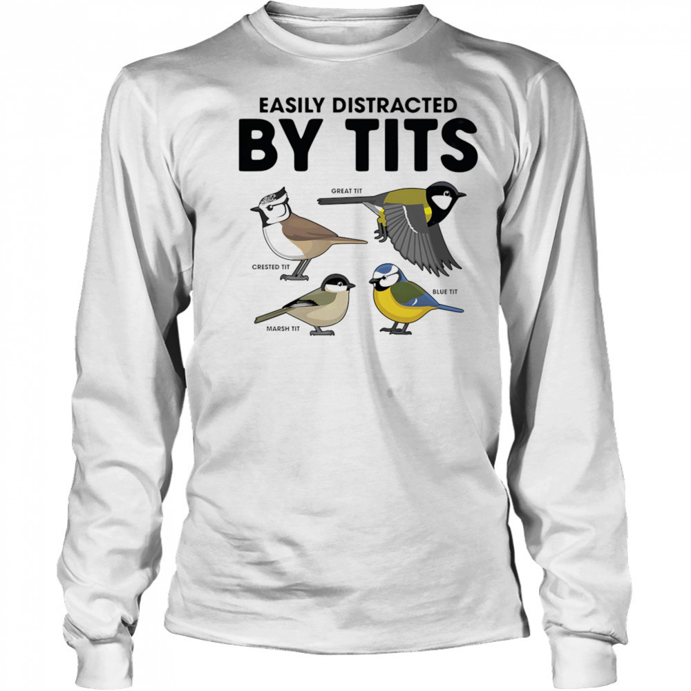 Easily distracted by tits shirt Long Sleeved