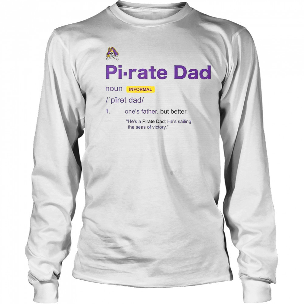 East Carolina Pirates Dad Definition T-Shirt Long Sleeved