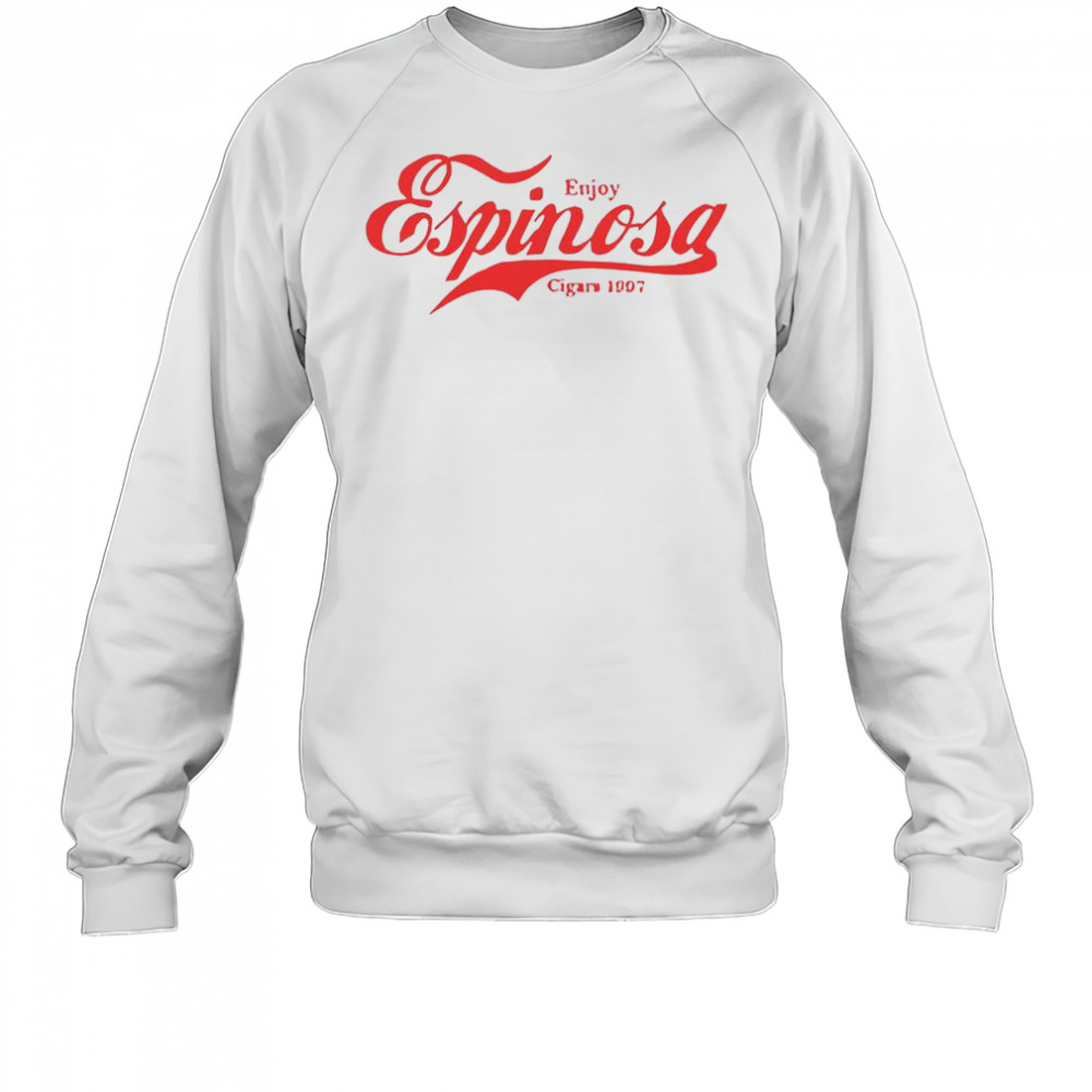 Enjoy Espinosa Cigars 1997 T-Shirt Sweatshirt
