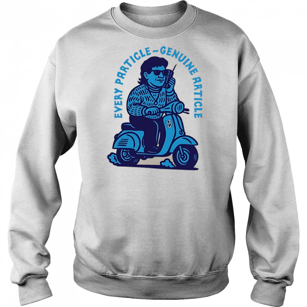 Every Particle Genuine Every ride a motorbike and talk on the phone shirt Hoodie