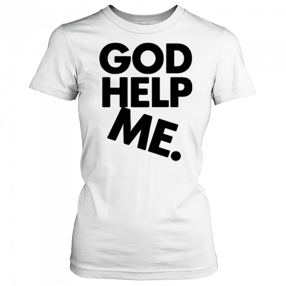 God Help Me Eco shirt Women's T-shirt