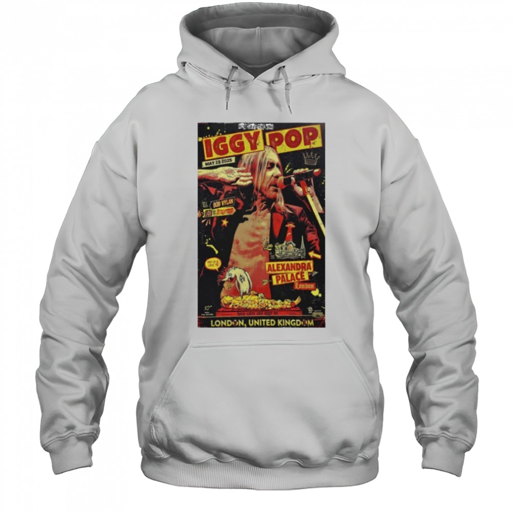 Iggy Pop 28 May 2025 London Poster shirt Hoodie
