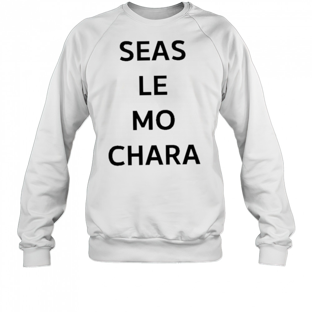 Le Boom Wearing Seas Le Mo Chara shirt Sweatshirt