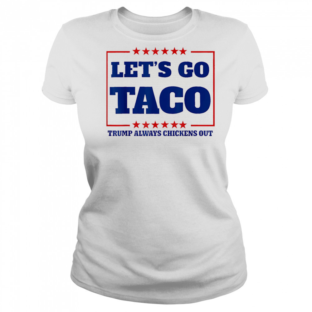 Let’s Go Taco 2025 shirt Women's T-shirt
