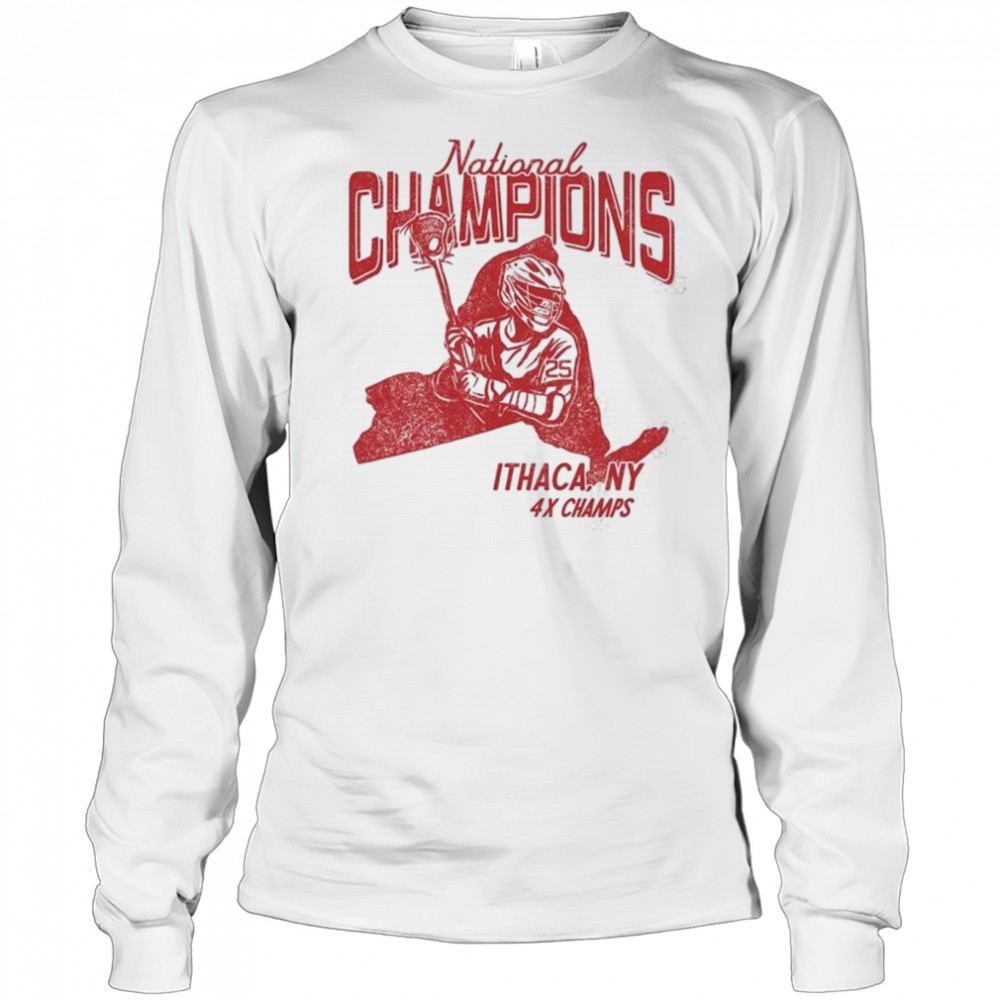 National Champions Ithaca NY 4x Champs Shirt Long Sleeved