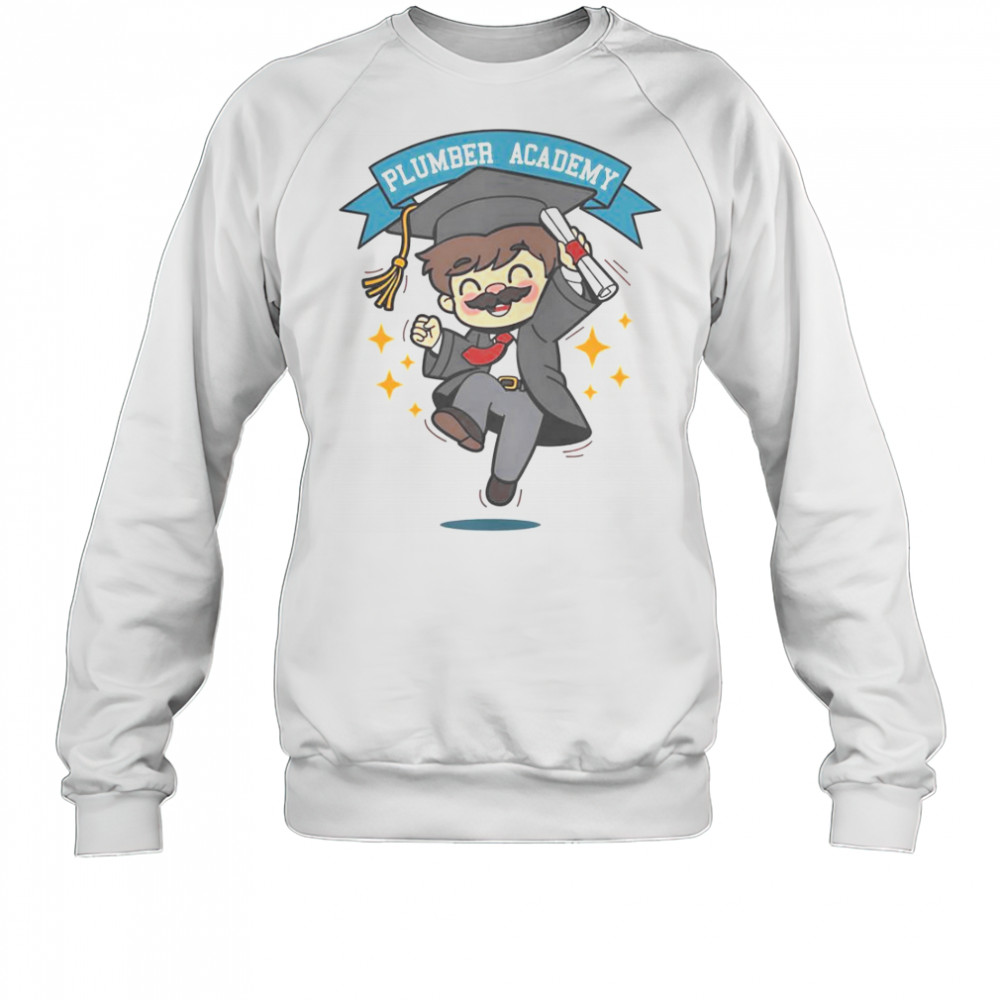 Plumber Academy Before The Quest T-Shirt Sweatshirt