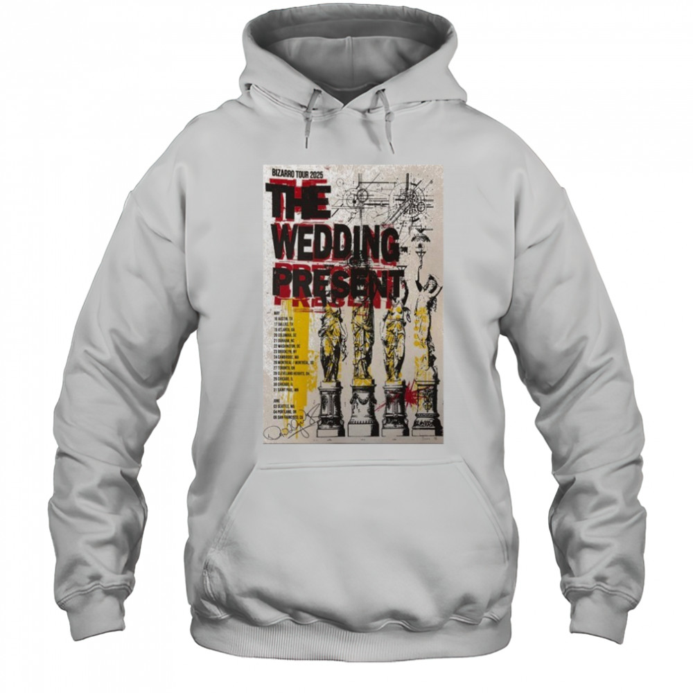 The Wedding Present May + June 2025 Poster shirt Hoodie