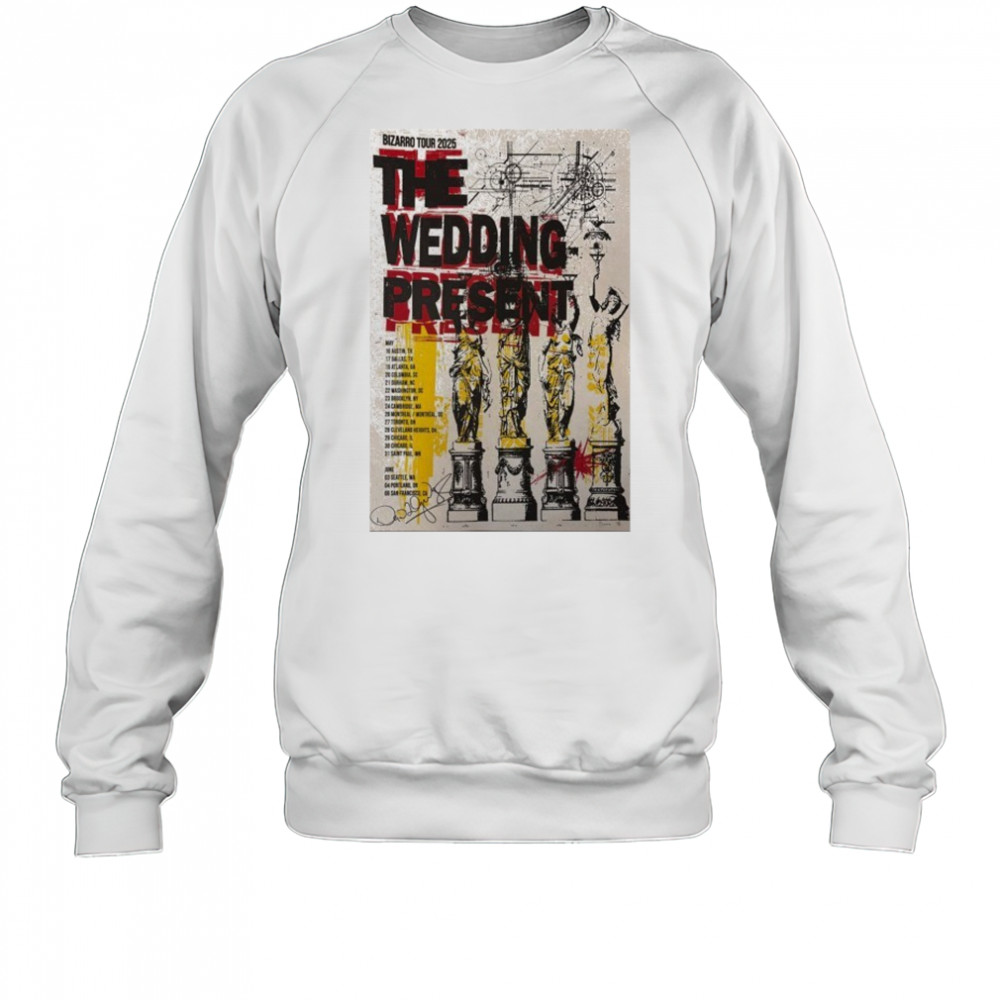 The Wedding Present May + June 2025 Poster shirt Sweatshirt