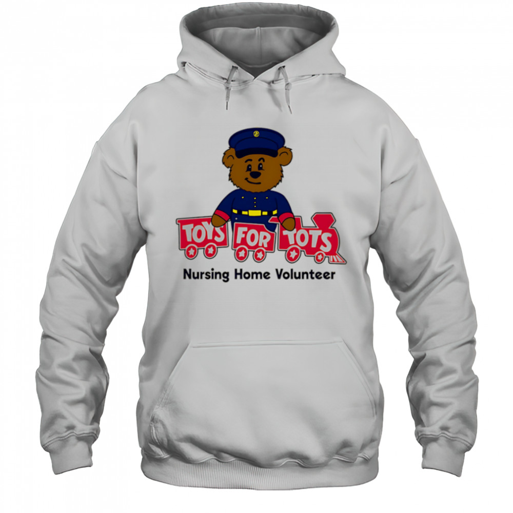 Toys for tots nursing home volunteer shirt Hoodie