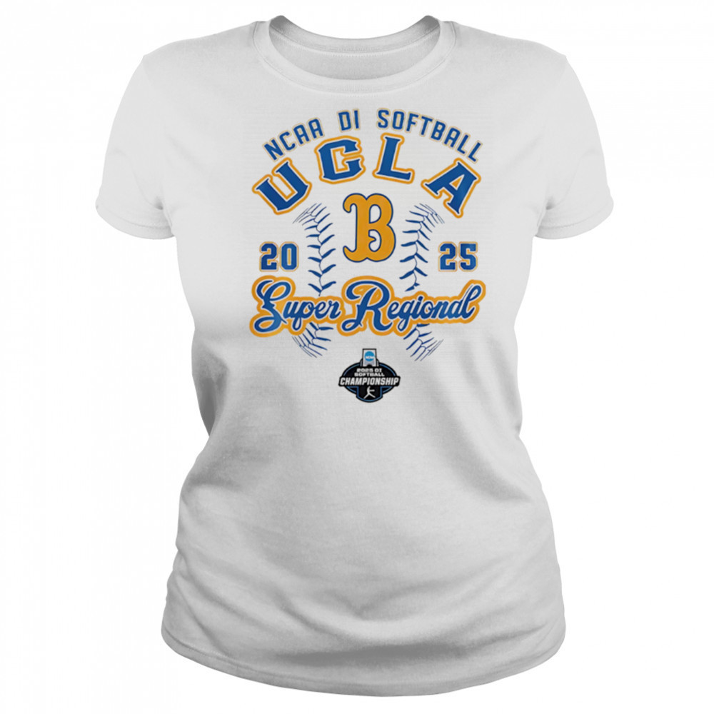 UCLA 2025 NCAA Softball Women’s Super Regional shirt Women's T-shirt