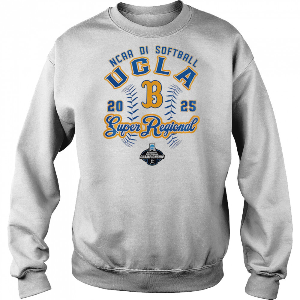UCLA 2025 NCAA Softball Women’s Super Regional shirt Hoodie