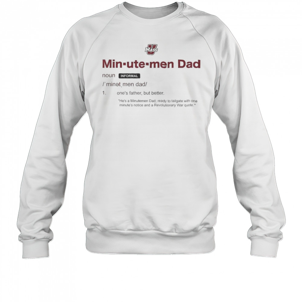 UMass Minutemen Dad Definition shirt Sweatshirt