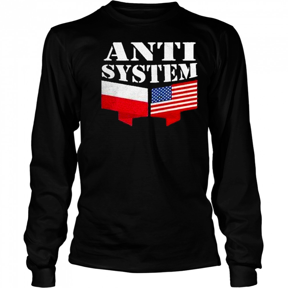 Anti System Polish American Flags Shirt Long Sleeved