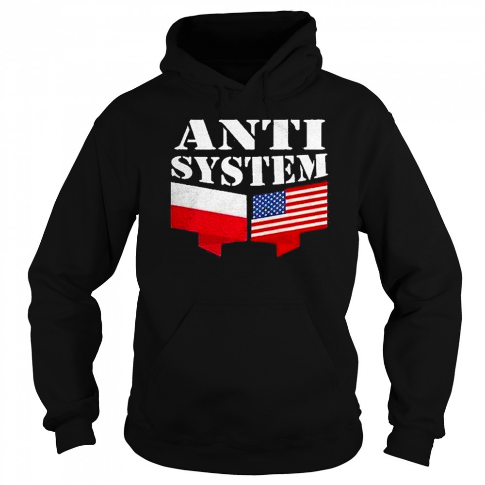 Anti System Polish American Flags Shirt Sweatshirt