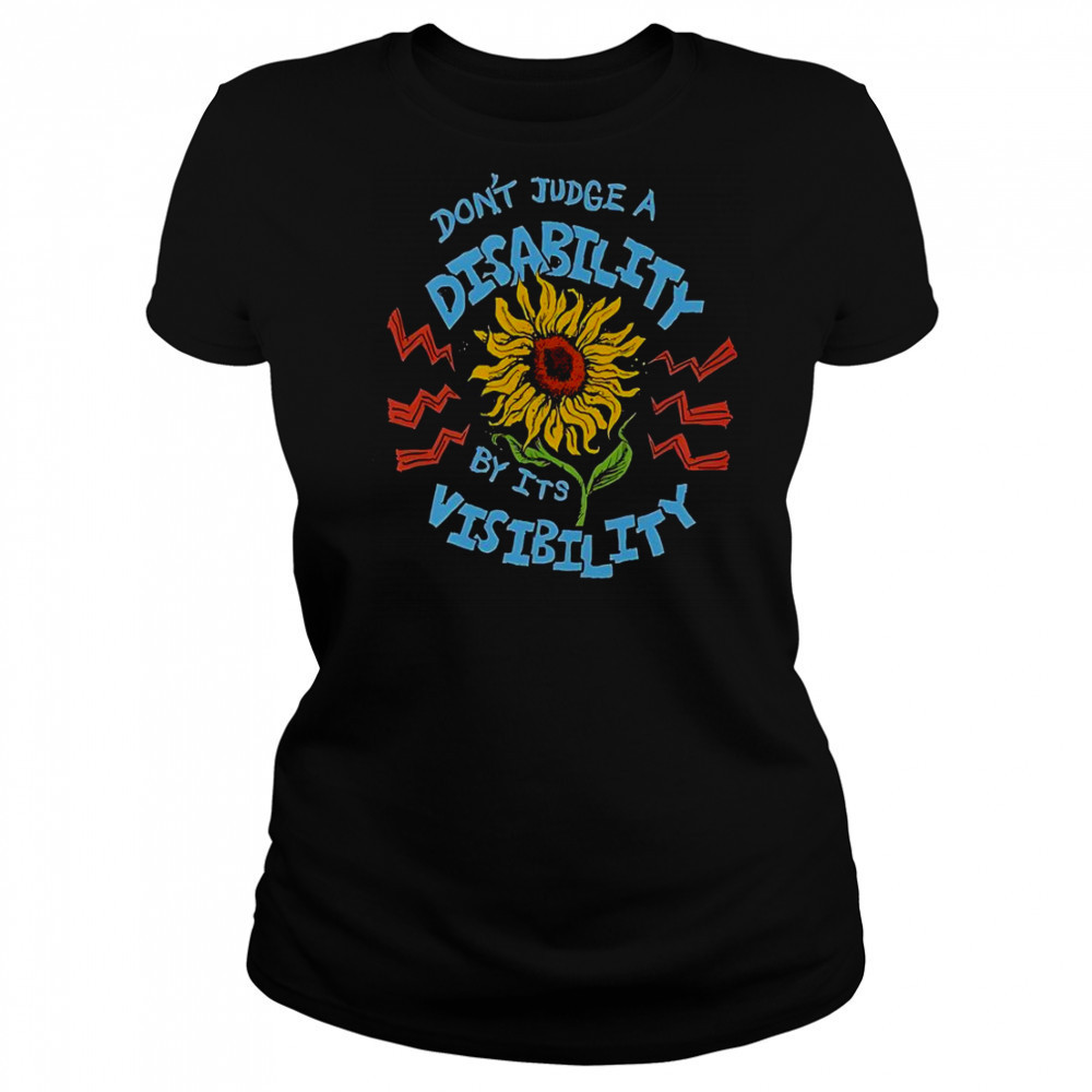 Don’t Judge A Disability By It’s Visibility Sunflower T-Shirt Women's T-shirt
