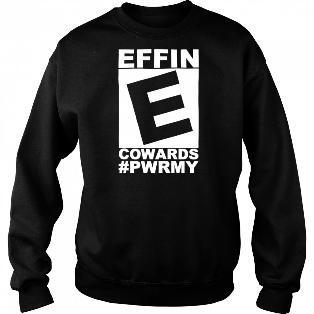 Effin cowards power shirt Hoodie