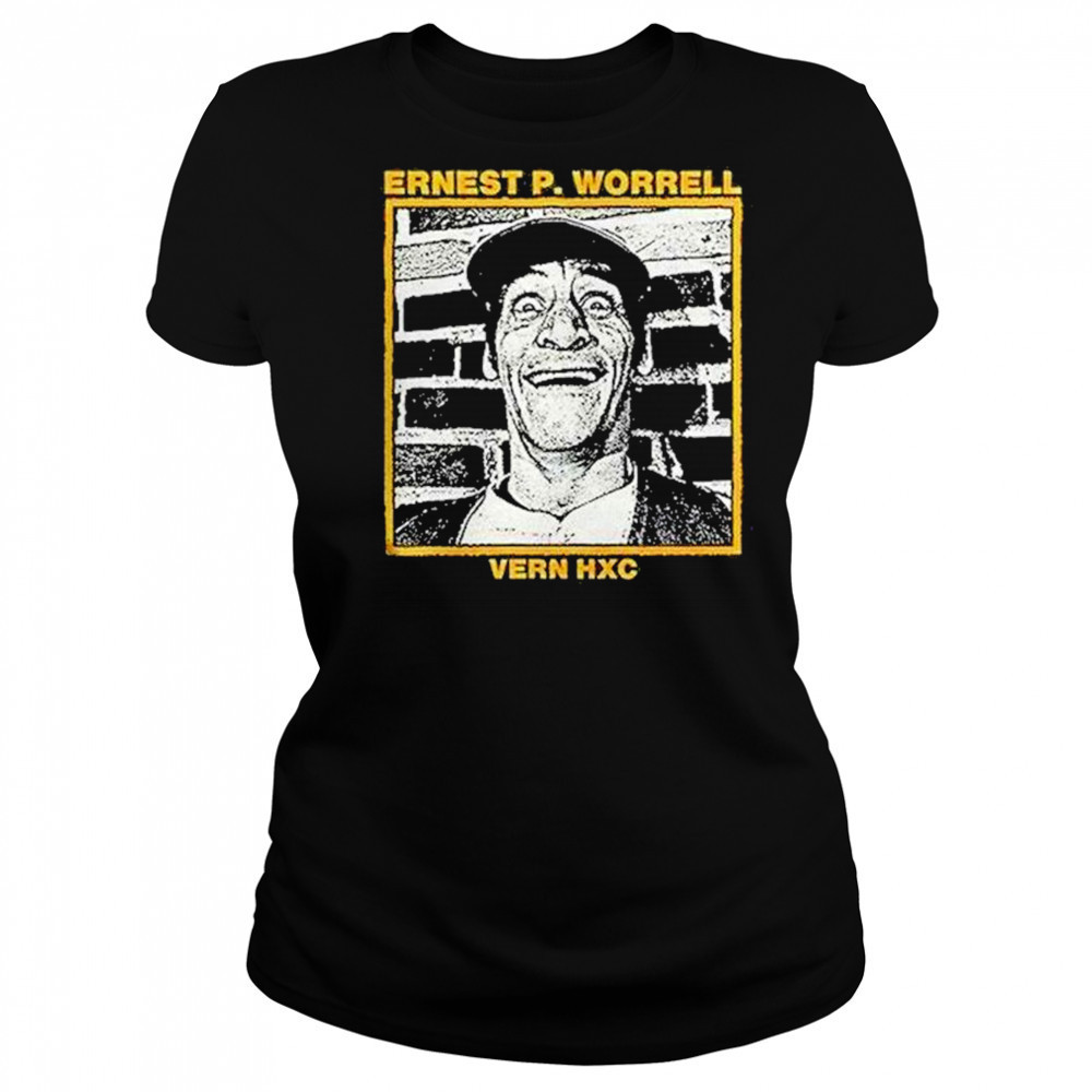 Ernest P Worrell Vern Hxc Hardcore Shirt Women's T-shirt