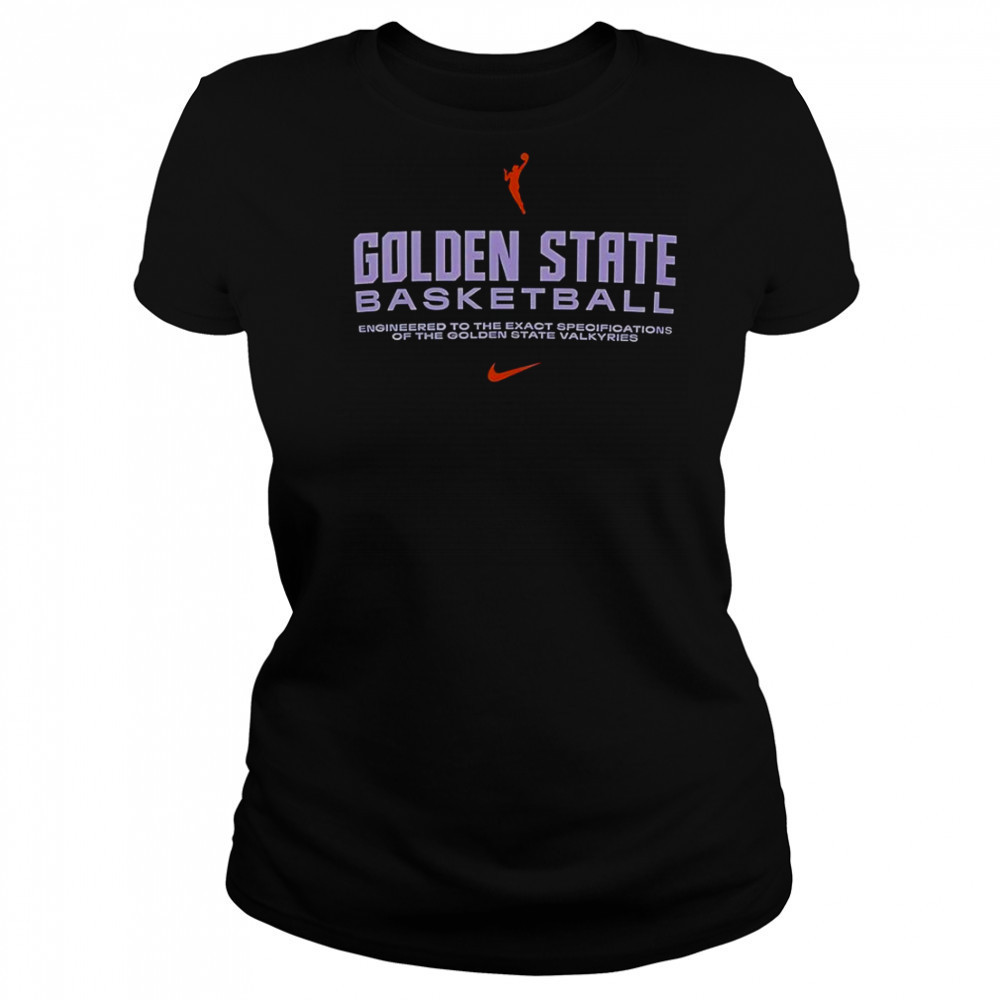 Golden State Basketball Engineered To The Exact Specifications Of The Golden State Valkyries T-Shirt Women's T-shirt