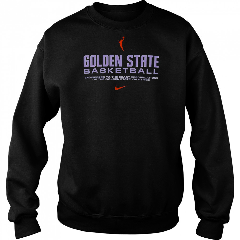 Golden State Basketball Engineered To The Exact Specifications Of The Golden State Valkyries T-Shirt Hoodie