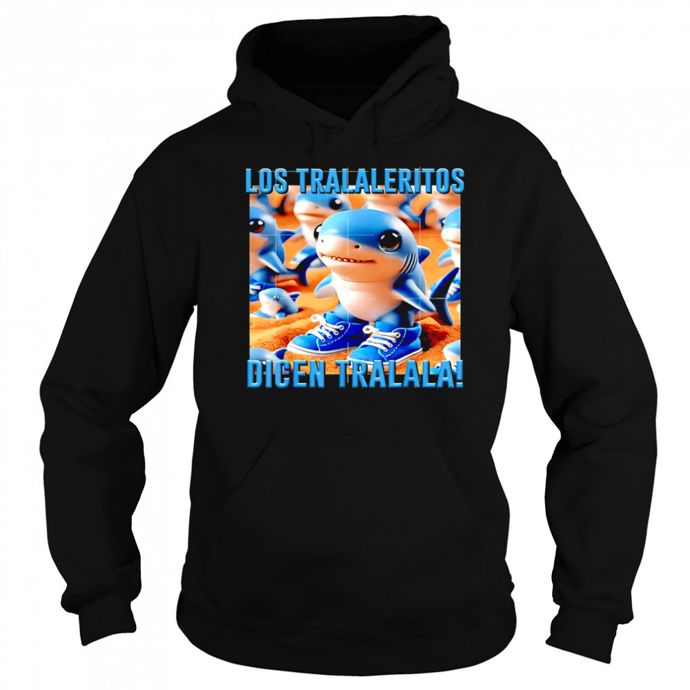 Italian Brainrot Los Tralaleritos Dicen Tralala cute shirt Sweatshirt