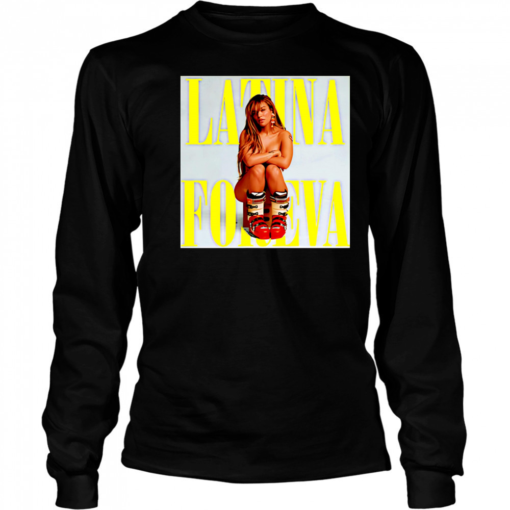 Latina Foreva poster shirt Long Sleeved