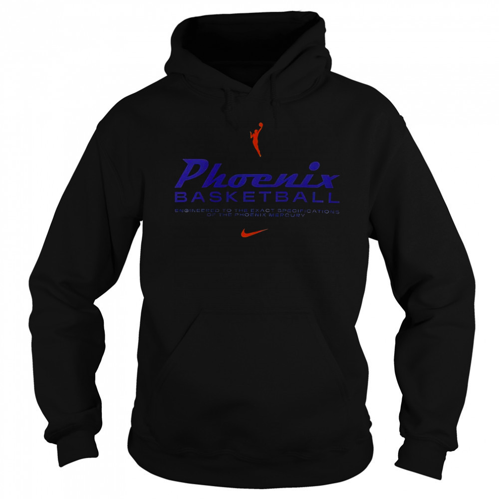 Phoenix Basketball Engineered To The Exact Specifications Of The Phoenix Mercury T-Shirt Sweatshirt
