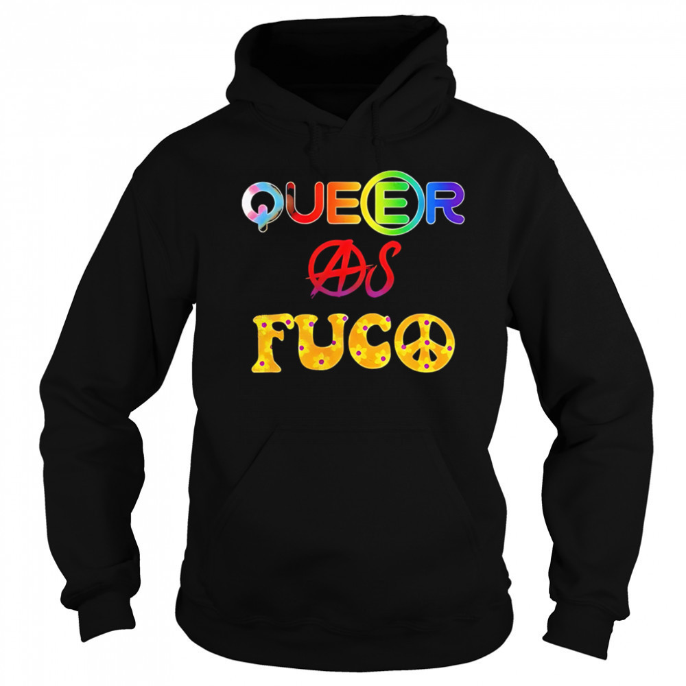 Queer As Fuco Pride shirt Sweatshirt