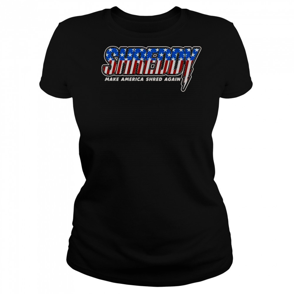 Shreddy Make America Shred Again Stripes American Flag T-Shirt Women's T-shirt