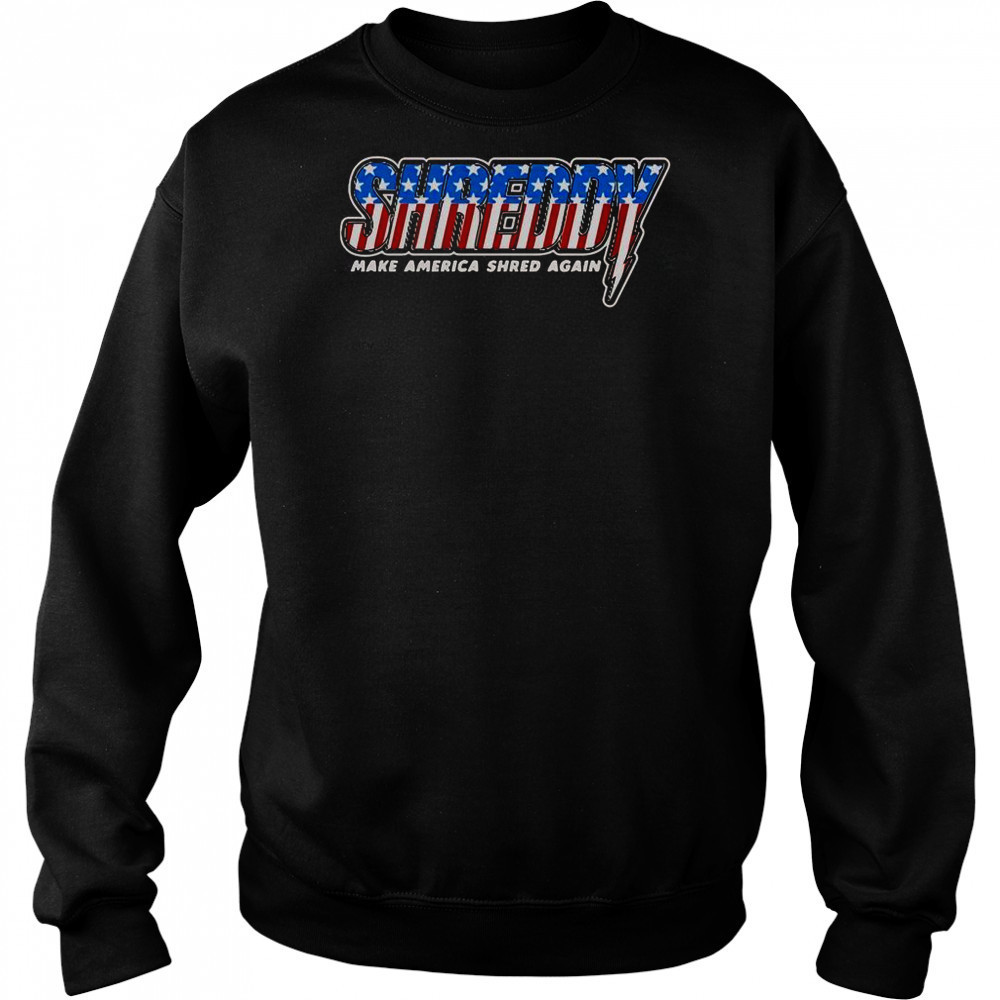 Shreddy Make America Shred Again Stripes American Flag T-Shirt Hoodie