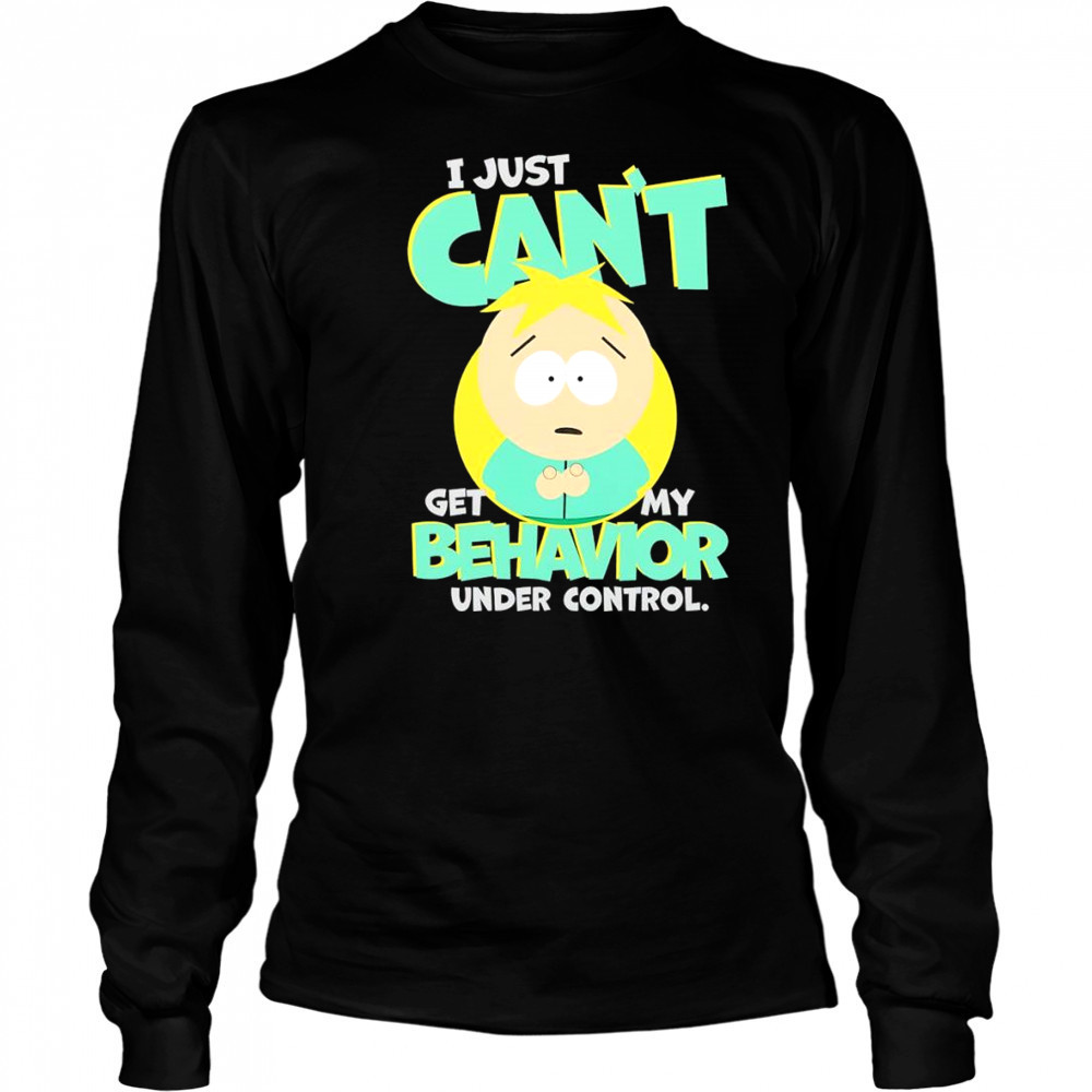 South Park Butters I just can’t get my behavior under control shirt Long Sleeved