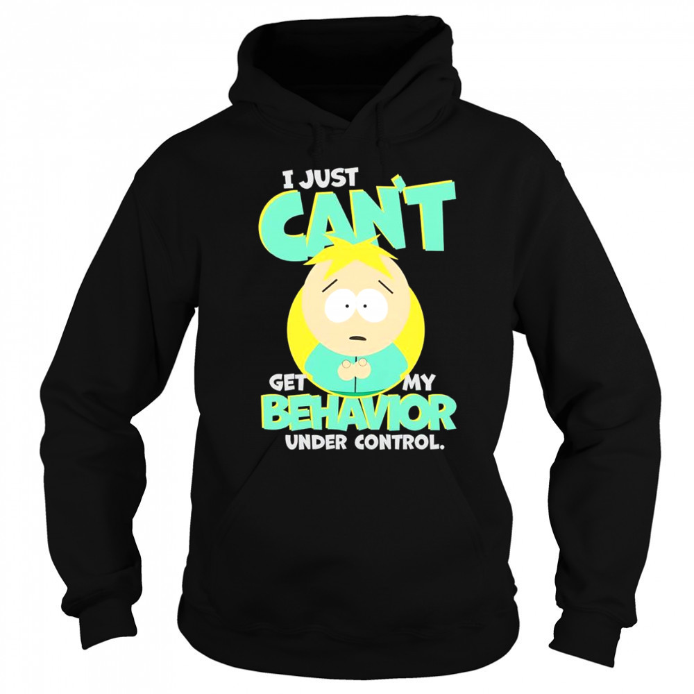 South Park Butters I just can’t get my behavior under control shirt Sweatshirt
