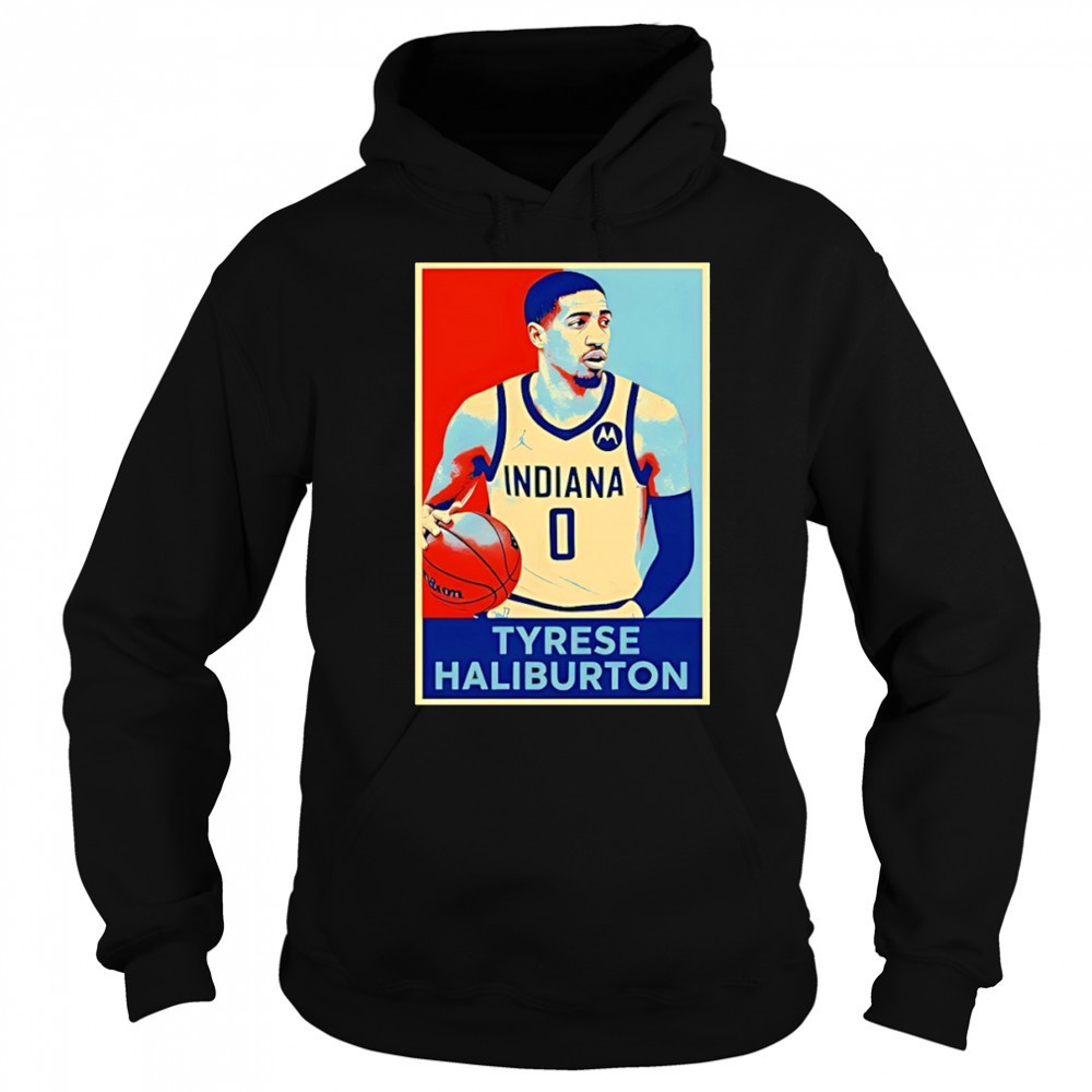 Tyrese Haliburton Indiana Pacers NBA Basketball Hope shirt Sweatshirt