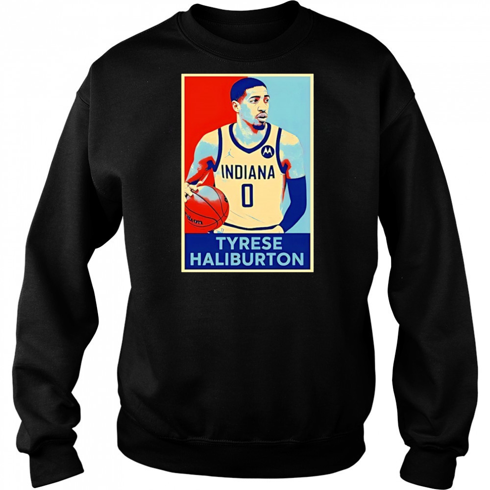 Tyrese Haliburton Indiana Pacers NBA Basketball Hope shirt Hoodie