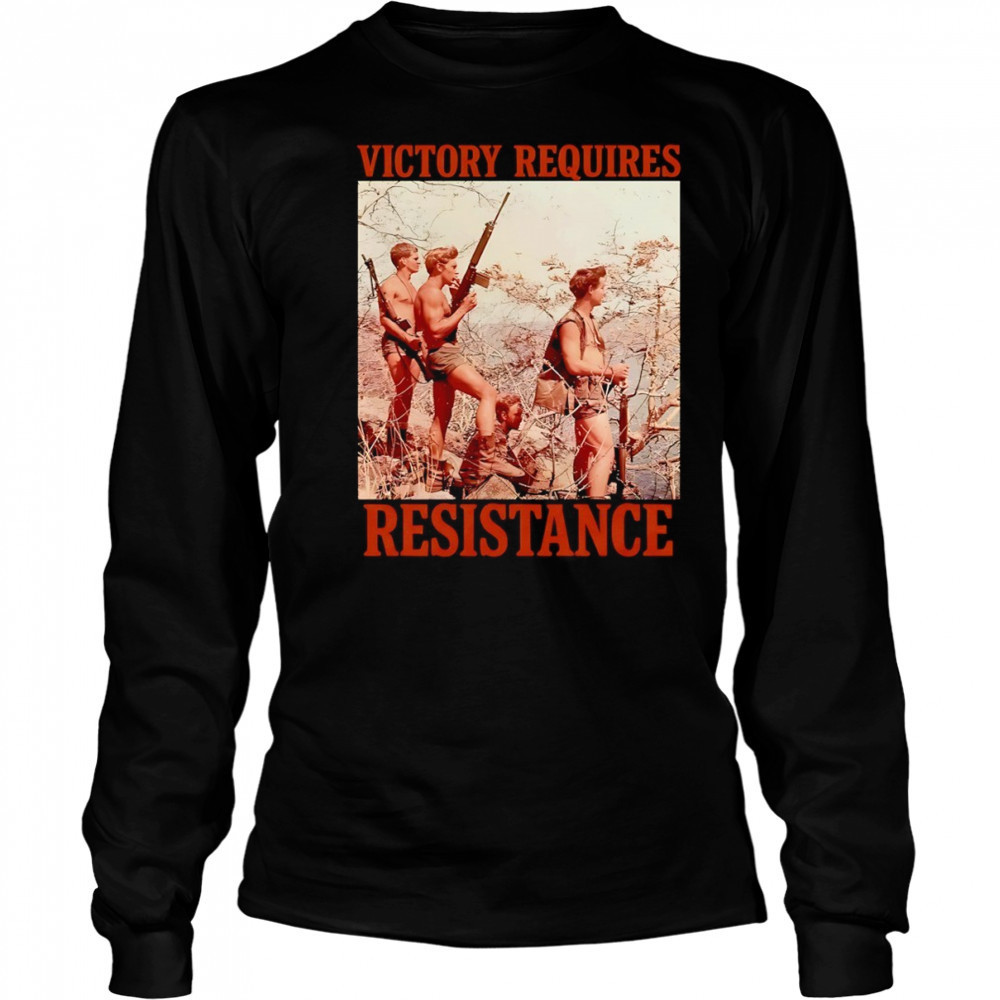 victory requires resistance shirt Long Sleeved