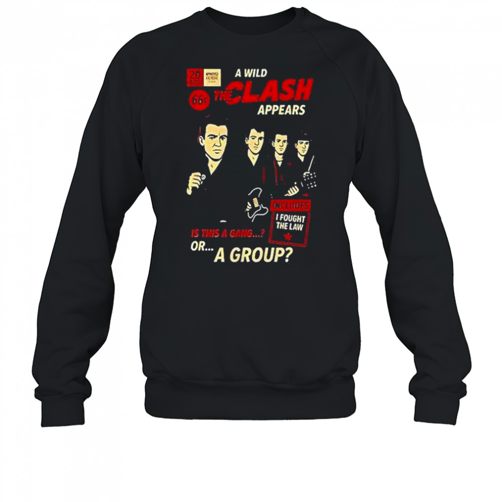 A Wild Clash Appears Is This A Gang Or A Group Shirt Sweatshirt