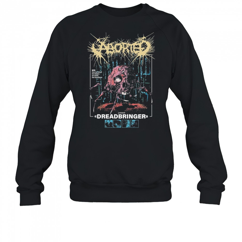 Aborted Dreadbringer T-shirt Sweatshirt
